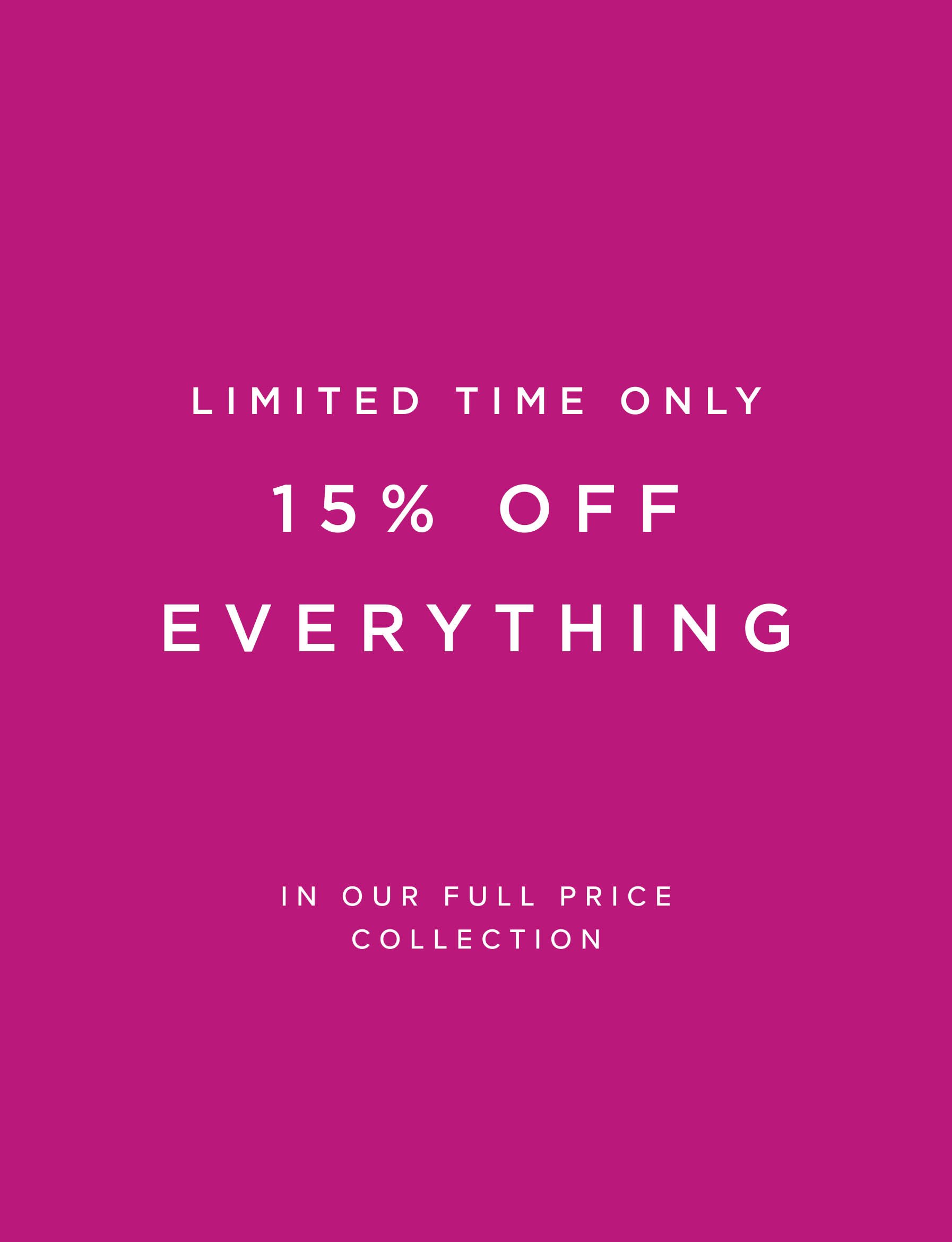 Sale 15% off everything