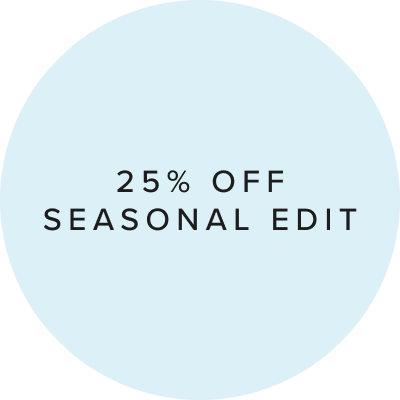 25% Off Seasonal Edit