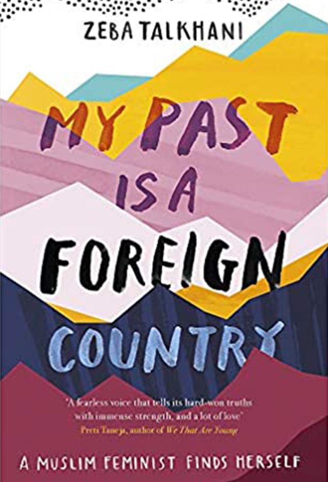 The brightly coloured front cover of Zeba Taikhani's memoir, My Past Is A Foreign Country