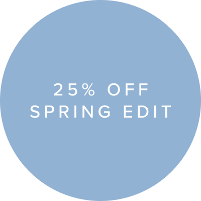 25% Off Spring Edit