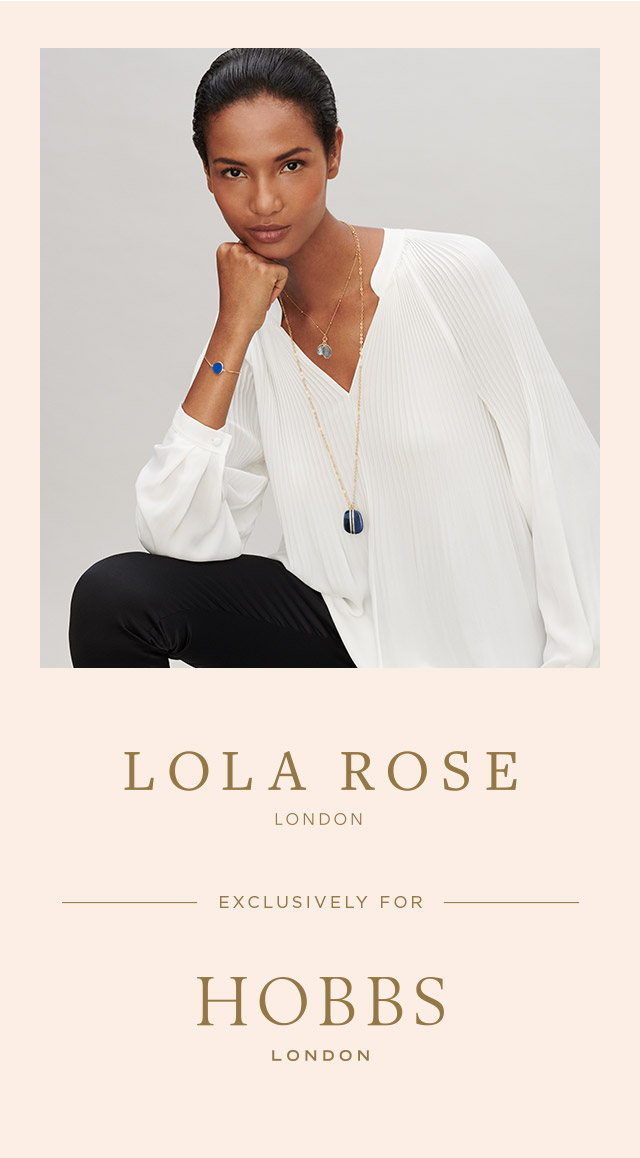 The Lola Rose Collection, Hobbs London, women's fashion.